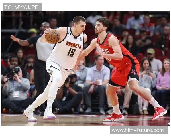 2018年2月10日火箭队与掘金队激战回顾精彩瞬间与赛后分析 2018年2月10日火箭队与掘金队激战回顾精彩瞬间与赛后分析